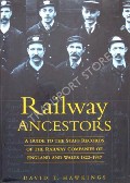Book cover of Railway Ancestors - A Guide to the Staff Records of the Railway Companies of England and Wales 1822 - 1947 by HAWKINGS, David T.